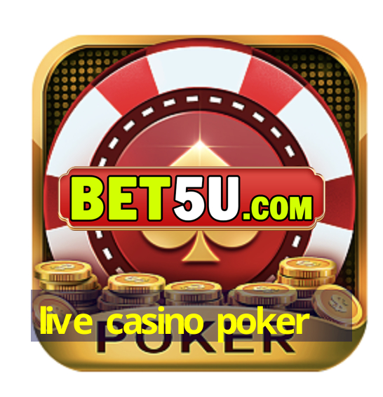 live casino poker